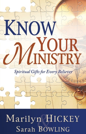 Know Your Ministry: Spiritual Gifts for Every Believer