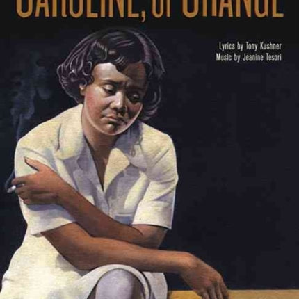 Caroline, Or Change