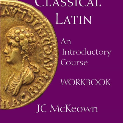 Classical Latin: An Introductory Course Workbook