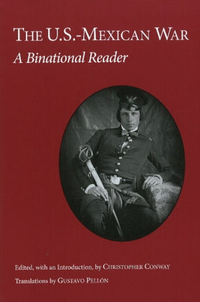 The U.S.-Mexican War: A Binational Reader