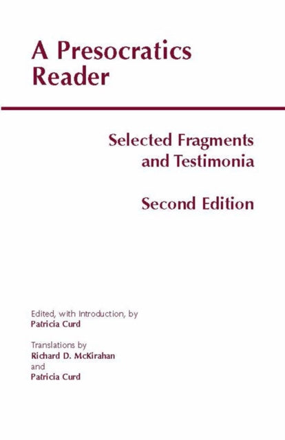 A Presocratics Reader: Selected Fragments and Testimonia