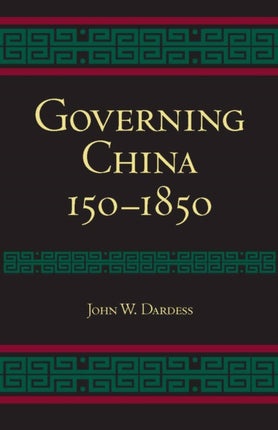 Governing China: 150-1850