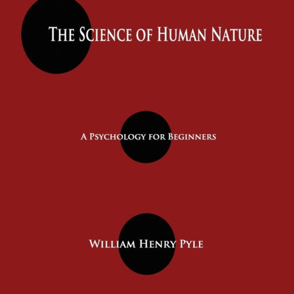 The Science of Human Nature: A Psychology for Beginners
