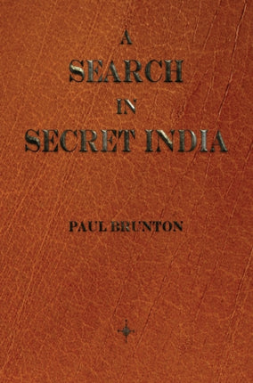 A Search in Secret India