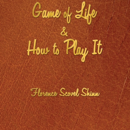 The Game of Life and How to Play It