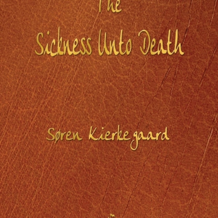 The Sickness Unto Death