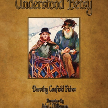 Understood Betsy - Illustrated