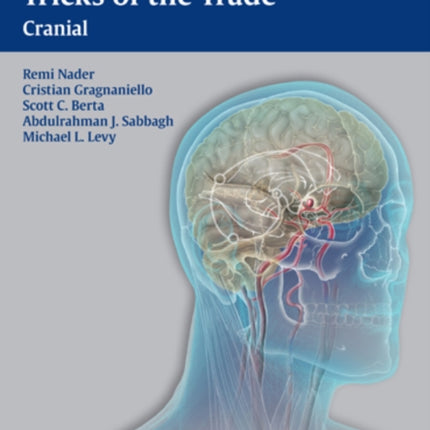 Neurosurgery Tricks of the Trade - Cranial: Cranial