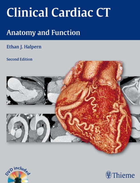 Clinical Cardiac CT: Anatomy and Function