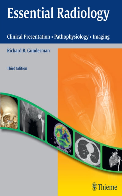 Essential Radiology: Clinical Presentation · Pathophysiology · Imaging