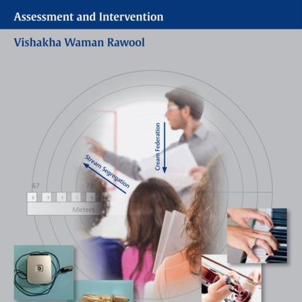 Auditory Processing Deficits: Assessment and Intervention