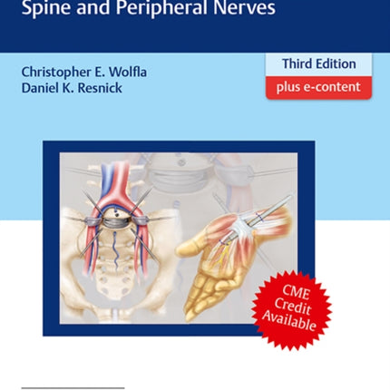 Neurosurgical Operative Atlas: Spine and Peripheral Nerves