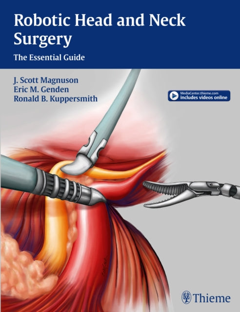 Robotic Head and Neck Surgery: The Essential Guide