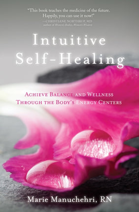 Intuitive Self-Healing: Achieve Balance and