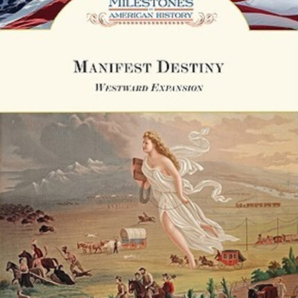 Manifest Destiny: Westward Expansion