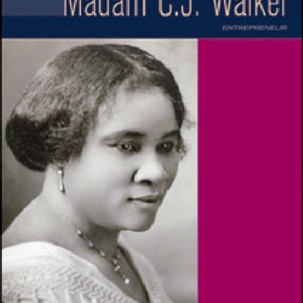 Madam C.J. Walker: Entrepreneur