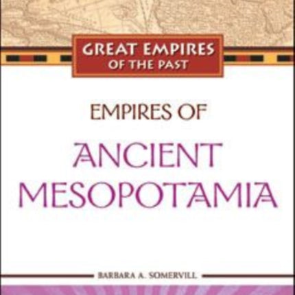 Empires of Ancient Mesopotamia