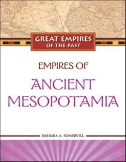 Empires of Ancient Mesopotamia