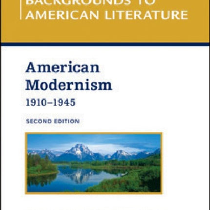 AMERICAN MODERNISM, 1910 - 1945, 2ND EDITION