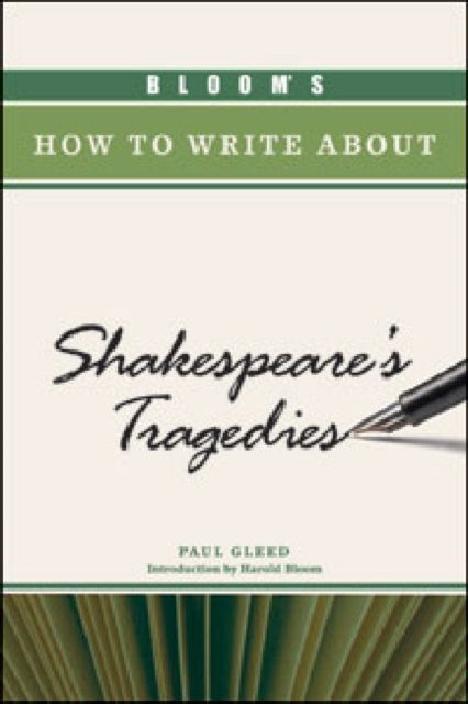 Bloom's How to Write About Shakespeare's
