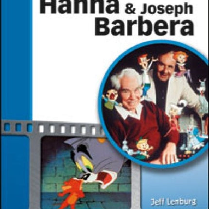 William Hanna and Joseph Barbera