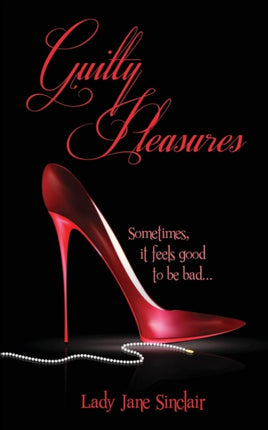 Guilty Pleasures: Sometimes it feels good to be