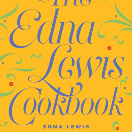 The Edna Lewis Cookbook