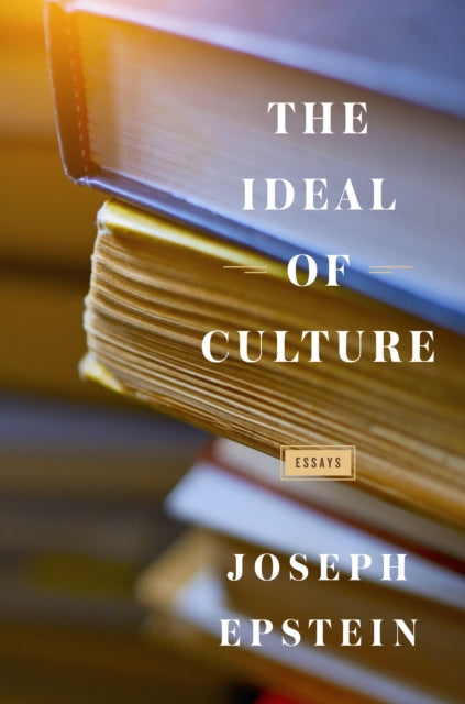 The Ideal of Culture: Essays