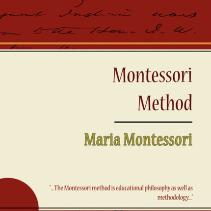 Montessori Method - Maria Montessori
