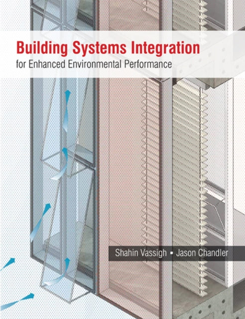 Building Systems Integration for Enhanced Environmental Performance