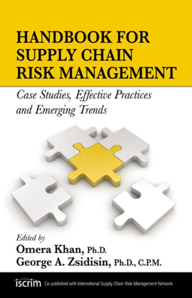 Handbook for Supply Chain Risk Management: Case Studies, Effective Practices and Emerging Trends