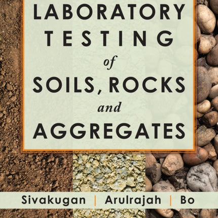 Laboratory Testing of Soils, Rocks and Aggregates