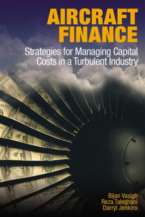 Aircraft Finance: Strategies for Managing Capital