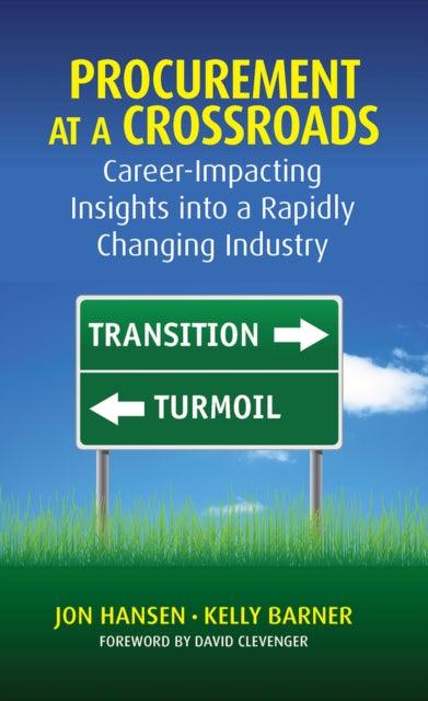 Procurement at a Crossroads: Career-Impacting Insights into a Rapidly Changing Industry