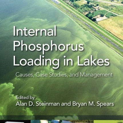 Internal Phosphorus Loading in Lakes: Causes, Case Studies, and Management