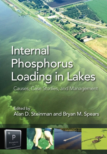 Internal Phosphorus Loading in Lakes: Causes, Case Studies, and Management