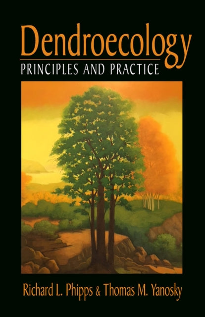 Dendroecology: Principles and Practice