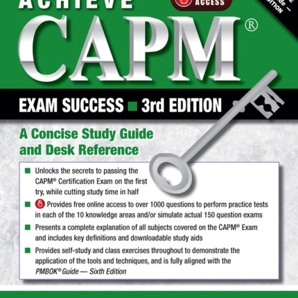 Achieve CAPM Exam Success: A Concise Study Guide and Desk Reference