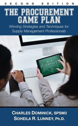The Procurement Game Plan: Winning Strategies and