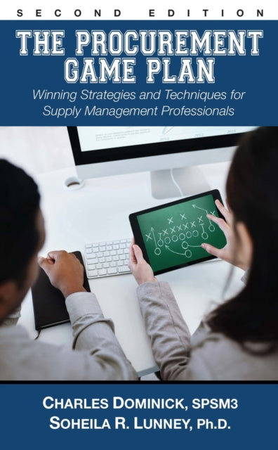 The Procurement Game Plan: Winning Strategies and