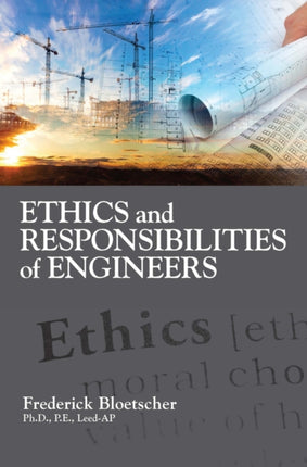 Ethics and Responsibilities of Engineers