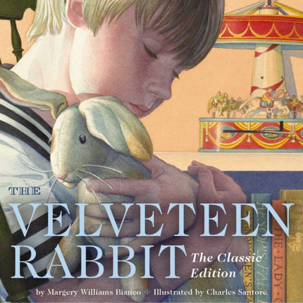 The Velveteen Rabbit Board Book: The Classic Edition