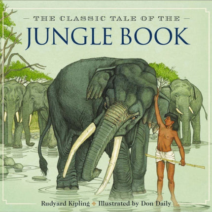 The Jungle Book: The Classic Edition