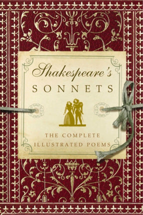Shakespeare's Sonnets: The Complete Illustrated
