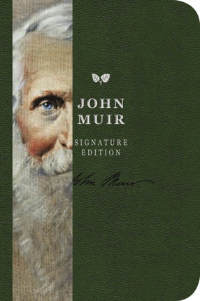 The John Muir Signature Notebook: An Inspiring Notebook for Curious Minds