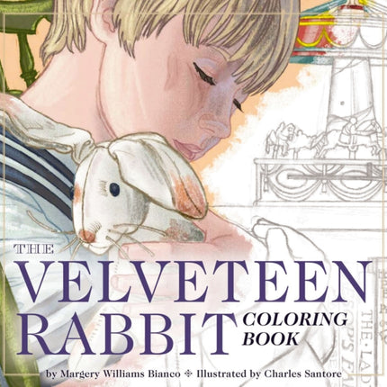 The Velveteen Rabbit Coloring Book: The Classic Edition Coloring Book