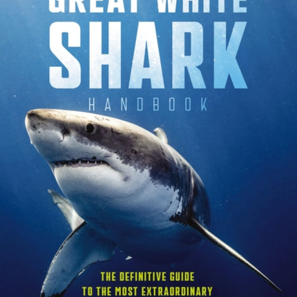 The Great White Shark Handbook