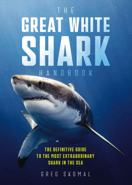 The Great White Shark Handbook