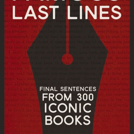 Famous Last Lines Final Sentences from 300 Iconic Books