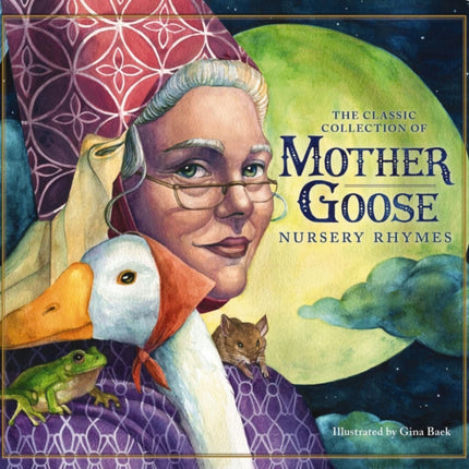 The Classic Mother Goose Nursery Rhymes (Board Book): The Classic Edition